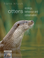 Otters: Ecology, Behaviour and Conservation