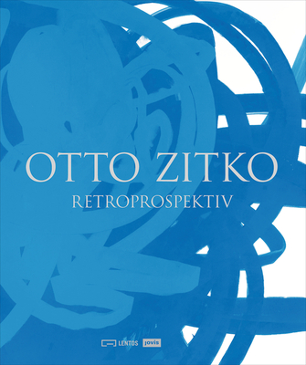 Otto Zitko: Retroprospektiv - Schmutz, Hemma (Editor), and Wurzer, Ingeburg (Editor)