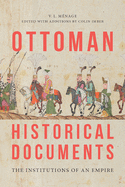 Ottoman Historical Documents: The Institutions of an Empire