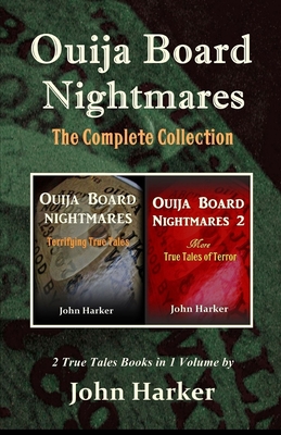 Ouija Board Nightmares: The Complete Collection - Harker, John