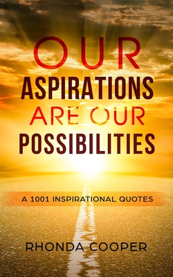 Our Aspirations are Our Possibilities - Cooper, Rhonda