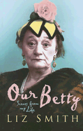 Our Betty: Scenes from My Life