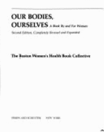 Our Bodies, Ourselves: A Book by and for Women - Boston Women's Health Book Collective