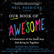 Our Book of Awesome: A Celebration of the Small Joys That Bring Us Together