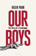 Our Boys: The Story of a Paratrooper