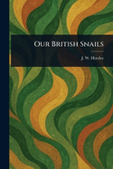 Our British Snails