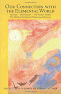 Our Connection with the Elemental World: Kalevala - Olaf steson - The Russian People: The World as the Result of Balancing Influences (Cw 158)