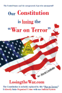 Our Constitution is losing "The War on Terror"