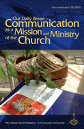 Our Daily Bread: Communication as a Mission and Ministry of the Church