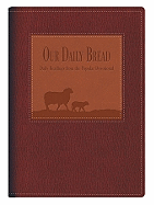 Our Daily Bread: Daily Readings from the Popular Devotional