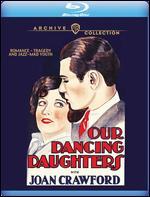 Our Dancing Daughters [Blu-ray]