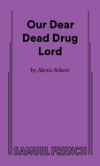 Our Dear Dead Drug Lord