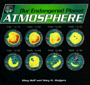 Our Endangered Planet: Atmosphere