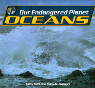 Our Endangered Planet: Oceans - Rodgers, Mary M Hoff