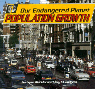 Our Endangered Planet: Population Growth