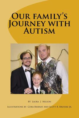 Our family Journey with Autism - Nelson, Laura J