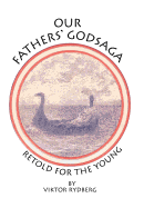 Our Fathers' Godsaga: Retold for the Young