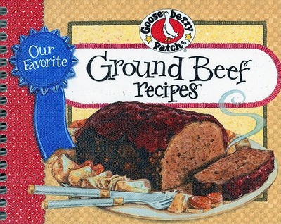 Our Favorite Ground Beef Recipes - Gooseberry Patch