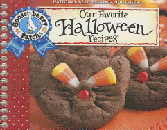 Our Favorite Halloween Recipes Cookbook: Jack-O-Lanterns, Hayrides and a Big Harvest Moon...It Must Be Halloween! Find Tasty Treats That Aren't Tricky at All...Spooktacular Serving and Decorating Tips Too!
