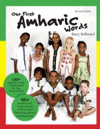 Our First Amharic Words: Second Edition: 125 Amharic Words Transliterated for Easy Pronunciation.