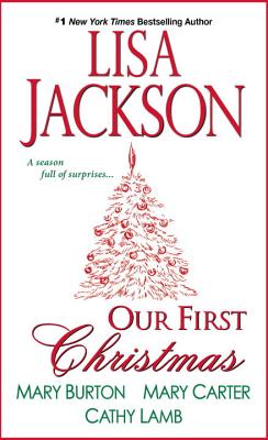 Our First Christmas - Burton, Mary, and Jackson, Lisa, and Carter, Mary