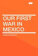 Our First War in Mexico