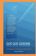 Our God Genome: The Reflections of Humanities Belief Systems