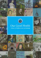 Our Good Health: A History of Dublin's Water and Drainage