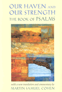Our Haven and Our Strength: The Book of Psalms