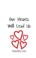 Our Hearts Will Lead Us