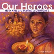 Our Heroes: How Kids Are Making a Difference