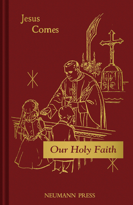 Our Holy Faith: Jesus Comes: Book 2 Volume 2 - Stedman