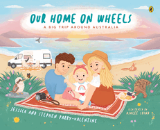 Our Home on Wheels: A Big Trip Around Australia
