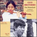 Our Homeland - Guo Brothers & Shung Tian