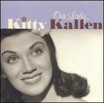 Our Lady Kitty Kallen