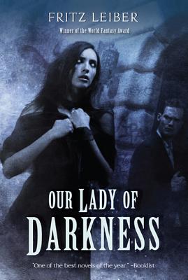 Our Lady of Darkness - Leiber, Fritz