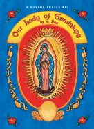 Our Lady of Guadalupe in a Box: A Novena Prayer Kit - Calamari, Barbara, and DiPasqua, Sandra