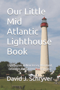 Our Little Mid Atlantic Lighthouse Book