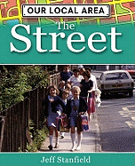 Our Local Area: The Street