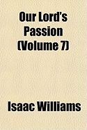 Our Lord's Passion - Williams, Isaac