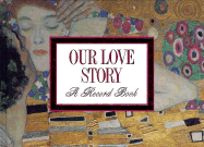 Our Love Story: A Record Book