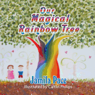 Our Magical Rainbow Tree