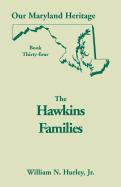 Our Maryland Heritage, Book 34: The Hawkins Families