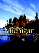 Our Michigan - Voyageur Press