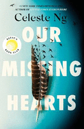 Our Missing Hearts: 'Thought-provoking, heart-wrenching' Reese Witherspoon, Reese's Book Club October Pick