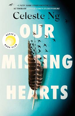 Our Missing Hearts: 'Thought-provoking, heart-wrenching' Reese Witherspoon, Reese's Book Club October Pick - Ng, Celeste