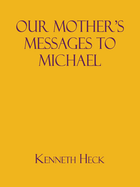 Our Mother's Messages to Michael