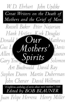 Our Mothers' Spirits - Blauner, Bob