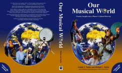 Our Musical World: Creative Insights Into a Planet's Cultural Diversity - Naylor, Leonie E, and Naylor, Michael