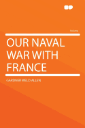 Our Naval War with France